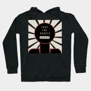 Free the Robots Hoodie